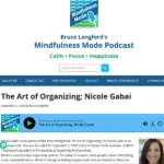 podcast Bruce Mindfulness with Nicole Art of Organizing